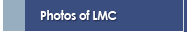 Photos of LMC